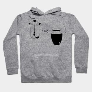 Coffee or Death Hoodie